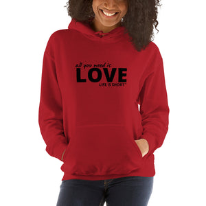 All you need is LOVE Unisex Hoodie