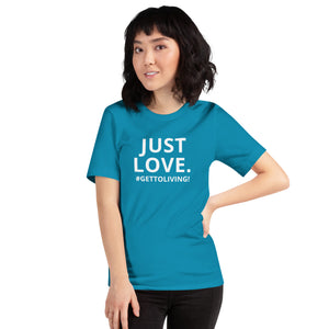 Just Love Unisex t-shirt