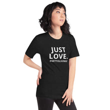 Just Love Unisex t-shirt