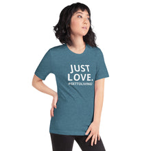 Just Love Unisex t-shirt