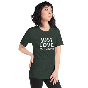 Just Love Unisex t-shirt