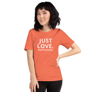 Just Love Unisex t-shirt