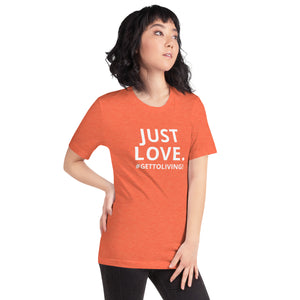 Just Love Unisex t-shirt