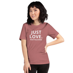 Just Love Unisex t-shirt