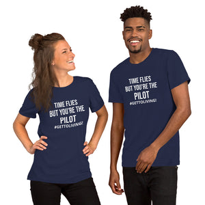 Time Flies But You're the Pilot Unisex t-shirt